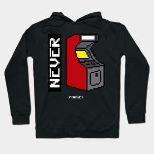 Never Forget Arcade Retro Vintage 60s 70s 80s 90s Hoodie